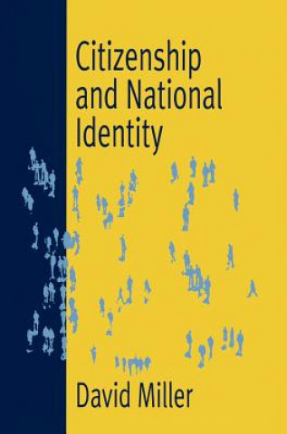 Kniha Citizenship and National Identity David Miller