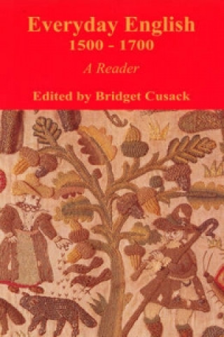Kniha Everyday English, 1500-1700 Bridget Cusack