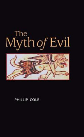 Kniha Myth of Evil Phillip Cole