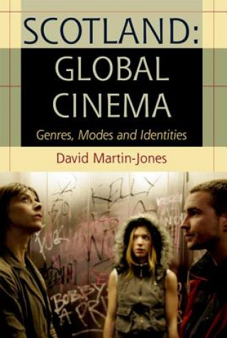 Buch Scotland: Global Cinema David Martin-Jones