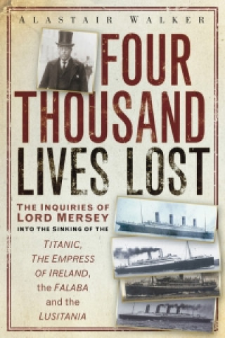 Knjiga Four Thousand Lives Lost Alastair Walker