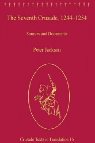 Carte Seventh Crusade, 1244-1254 Peter Jackson