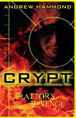 Knjiga CRYPT: Traitor's Revenge Andrew Hammond