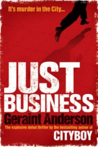 Könyv Just Business Geraint Anderson