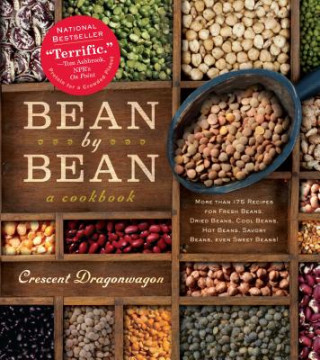 Kniha Bean by Bean: a Cookbook Crescent Dragonwagon