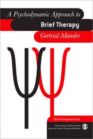 Книга Psychodynamic Approach to Brief Therapy Gertrud Mander