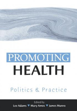 Kniha Promoting Health Lee Adams