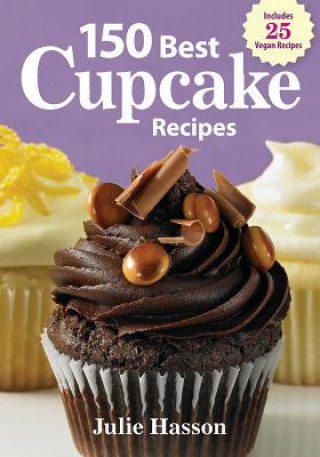 Könyv 150 Best Cupcake Recipes Julie Hasson