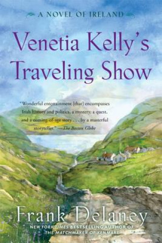 Kniha Venetia Kelly's Traveling Show Frank Delaney