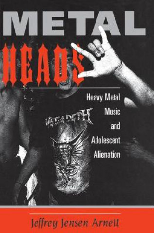 Книга Metalheads Jeffrey Jensen Arnett
