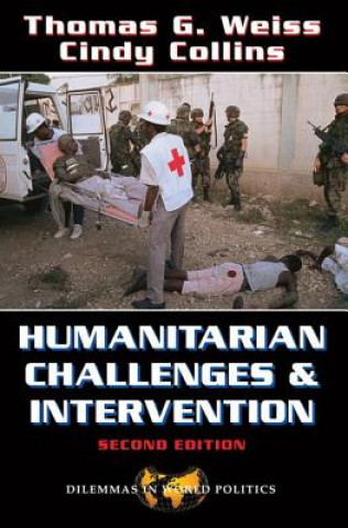 Kniha Humanitarian Challenges And Intervention Cindy Collins