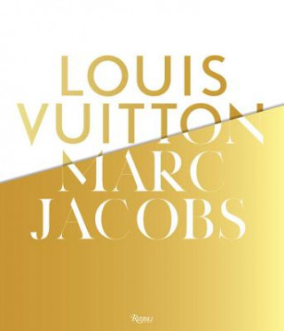 Książka Louis Vuitton / Marc Jacobs: In Association with the Musee Des Arts Decoratifs, Paris Pamela Golbin