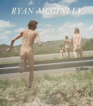 Könyv Ryan McGinley Neville Wakefield