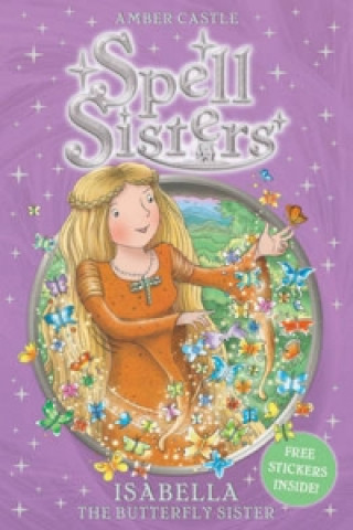 Carte Spell Sisters: Isabella the Butterfly Sister Mary Hall