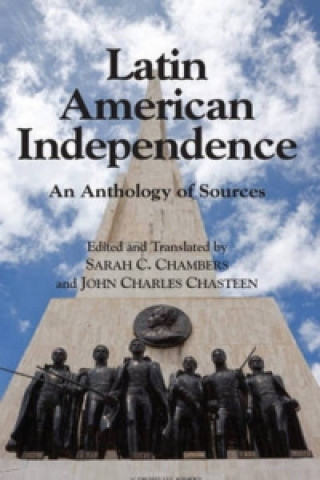 Könyv Latin American Independence John Chasteen