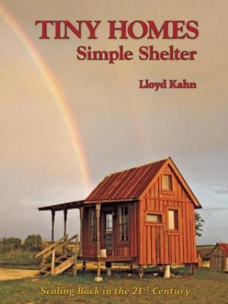 Книга Tiny Homes Lloyd Kahn
