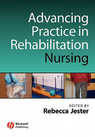 Carte Advancing Practice in Rehabilitation Nursing Rebecca Jester