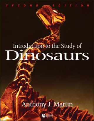 Book Introduction to the Study of Dinosaurs 2e Anthony Martin