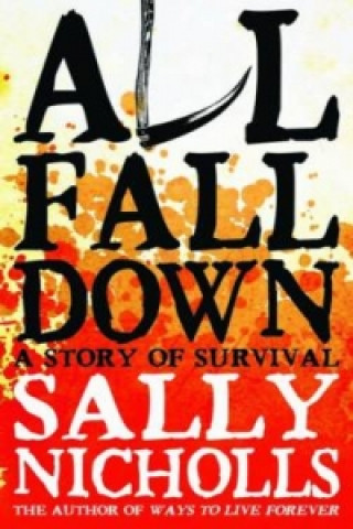 Knjiga All Fall Down Sally Nicholls