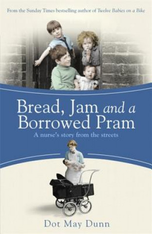 Buch Bread, Jam and a Borrowed Pram Dot May Dunn