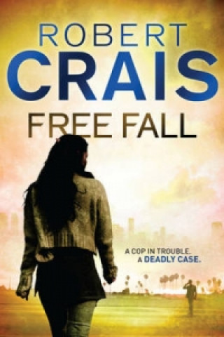 Könyv Free Fall Robert Crais