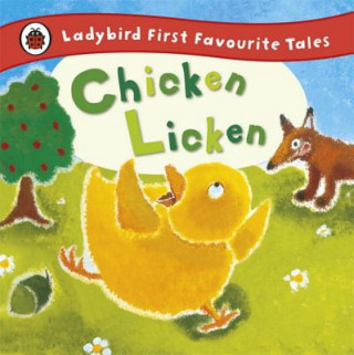 Книга Chicken Licken: Ladybird First Favourite Tales Mandy Ross