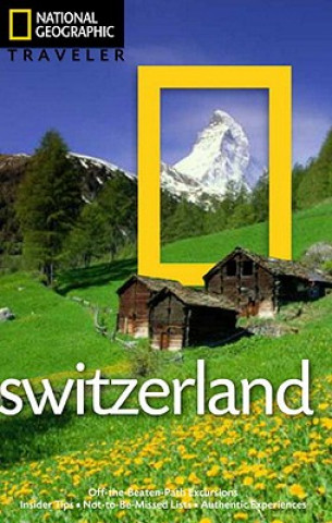 Kniha National Geographic Traveler: Switzerland Teresa Fisher
