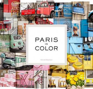 Könyv Paris in Color Nichole Robertson