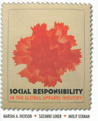 Carte Social Responsibility in the Global Apparel Industry Suzanne Loker