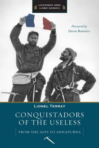 Kniha Conquistadors of the Useless Lionel Terray