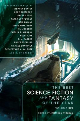 Книга Best Science Fiction and Fantasy of the Year Volume 6 K J Parker