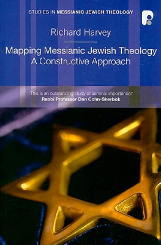 Kniha Mapping Messianic Jewish Theology Richard Harvey
