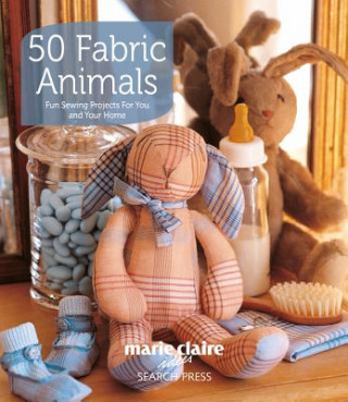 Книга 50 Fabric Animals Marie Claire Idees