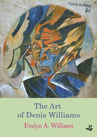 Książka Art of Denis Williams Evelyn A Williams