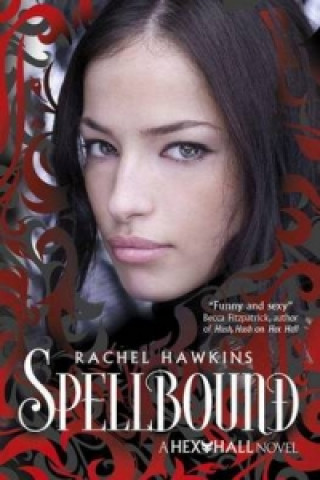 Könyv Hex Hall: Spellbound Rachel Hawkins