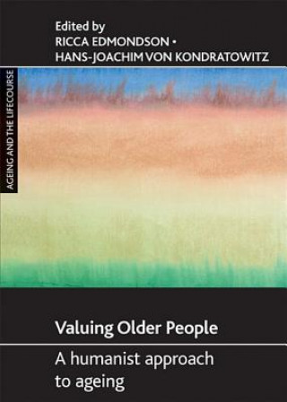 Libro Valuing older people Ricca Edmondson