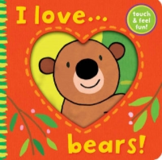 Carte I Love... Bears! Ana Martin Larranaga