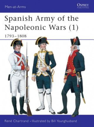 Kniha Spanish Army of the Napoleonic Wars (1) René Chartrand