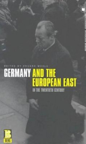Kniha Germany and the European East in the Twentieth Century Eduard