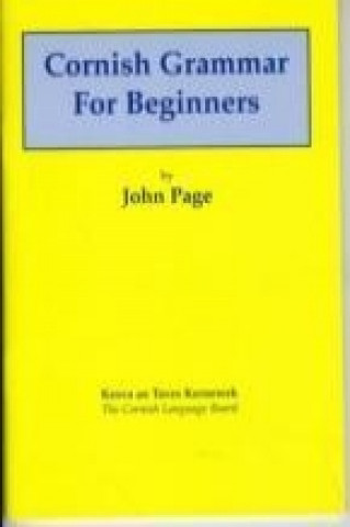 Könyv Cornish Grammar for Beginners John Page
