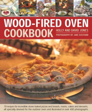 Buch Wood Fired Oven Cookbook Holly Jones