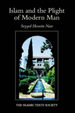 Könyv Islam and the Plight of Modern Man Seyyed Hossein Nasr