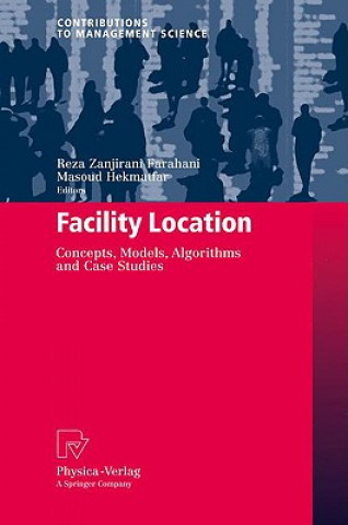 Kniha Facility Location Reza Zanjirani Farahani