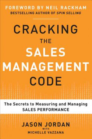 Książka Cracking the Sales Management Code: The Secrets to Measuring and Managing Sales Performance Jason Jordan
