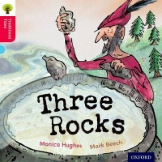 Knjiga Oxford Reading Tree Traditional Tales: Level 4: Three Rocks Monica Hughes