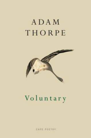 Kniha Voluntary Adam Thorpe