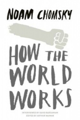 Knjiga How the World Works Noam Chomsky