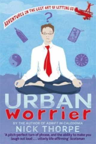 Livre Urban Worrier Nick Thorpe