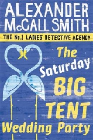 Книга Saturday Big Tent Wedding Party McCall Smith Alexander