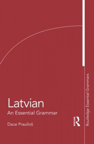 Könyv Latvian: An Essential Grammar Dace Praulins